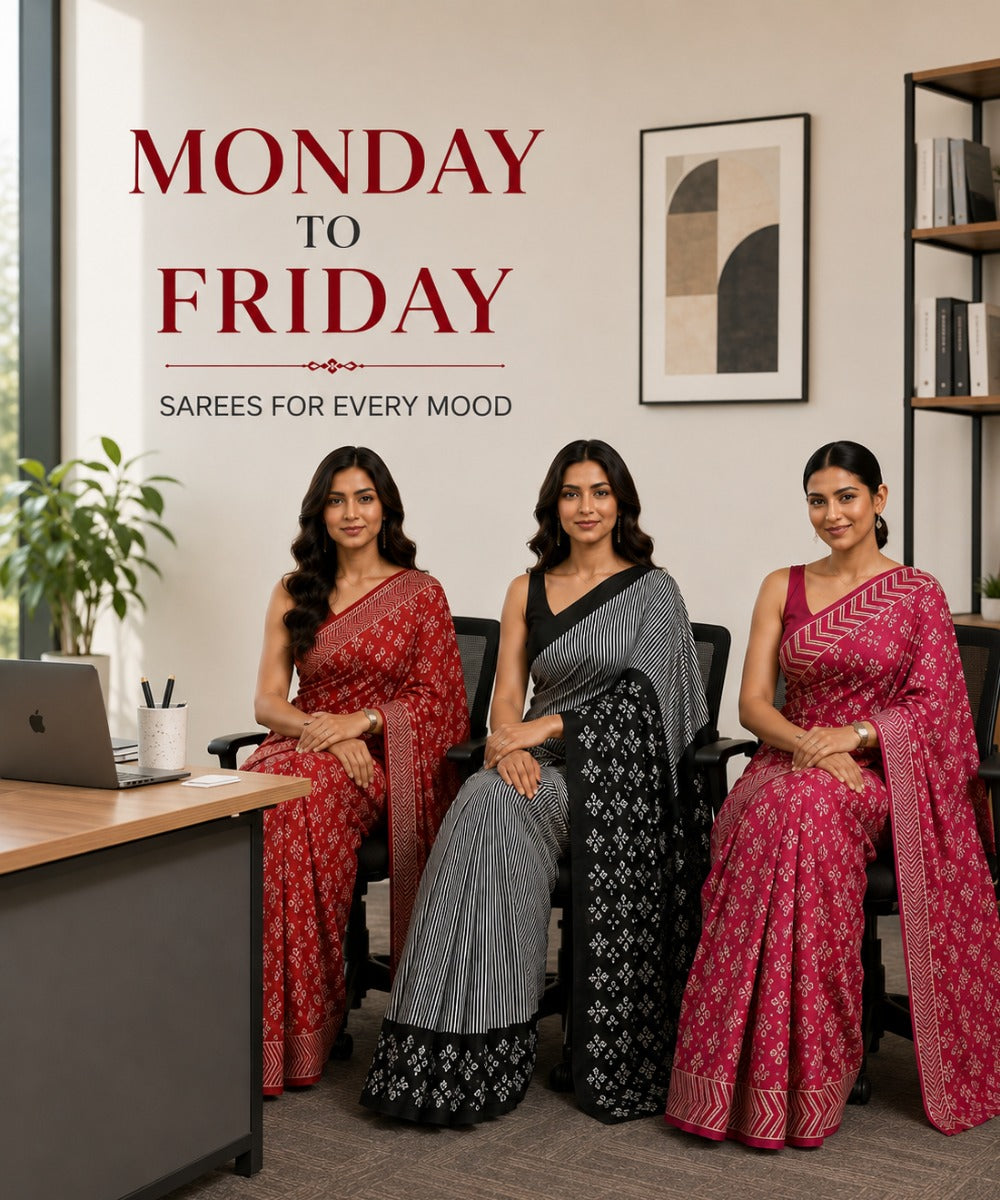 Three women wearing sarees sit in an office setting under the text 'MONDAY TO FRIDAY' and 'SAREES FOR EVERY MOOD'. The sarees are in red, gray, and pink patterns.